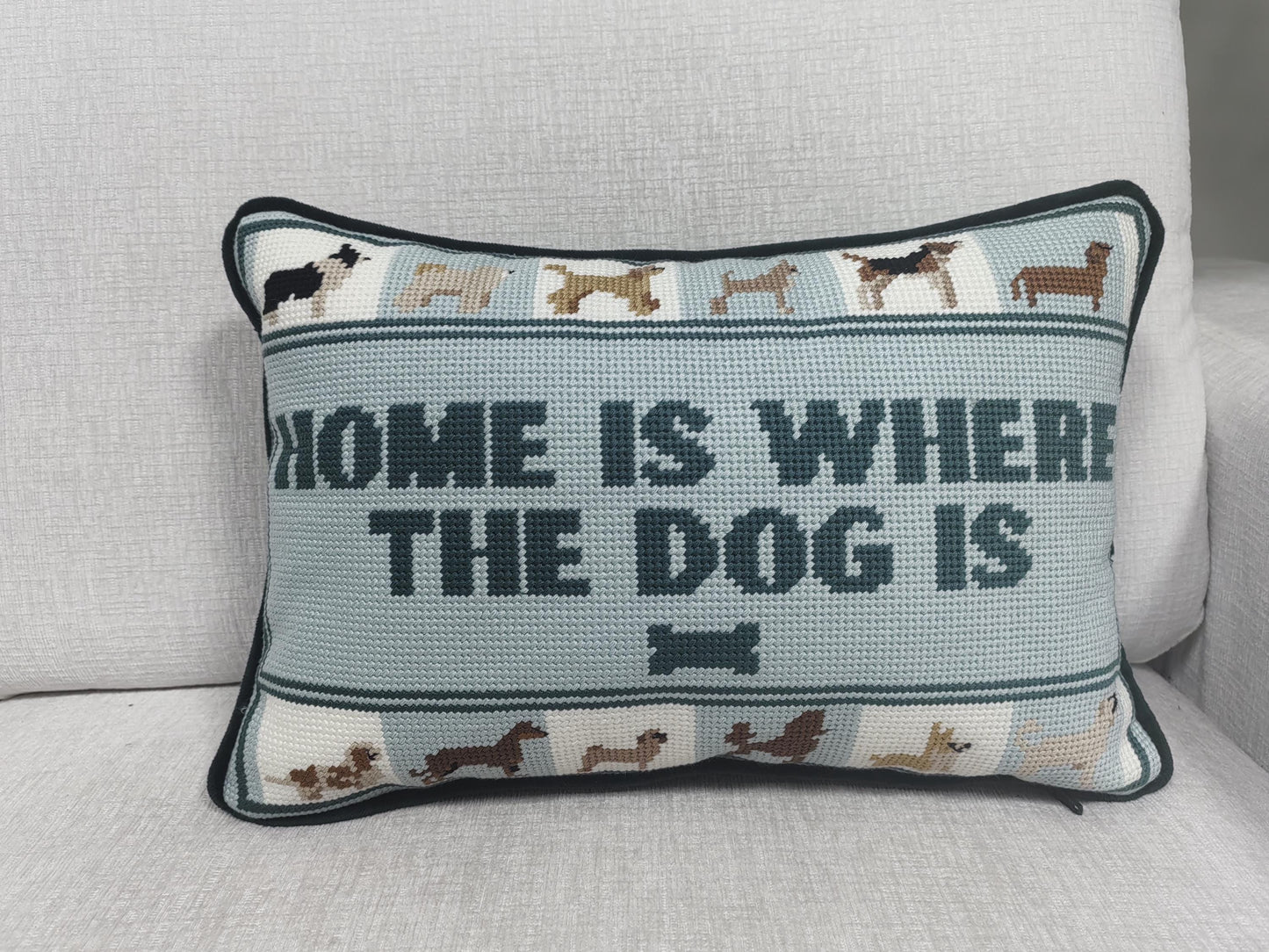 Home is Where the Dog is Needlepoint Pillow