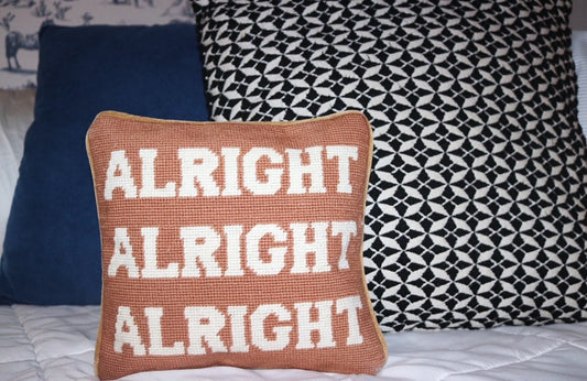 Alright Alright Alright Needlepoint Pillow