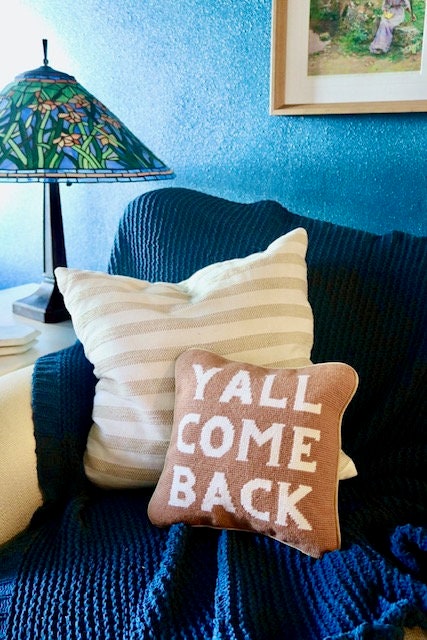 Y'all Come Back Needlepoint Pillow